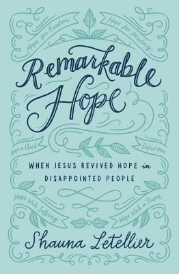 Remarkable Hope