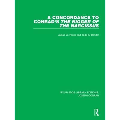A Concordance to Conrad’s the Nigger of the NarcissusAConcordance to Conrad’s the Nigger o