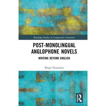Post-Monolingual Anglophone Novels