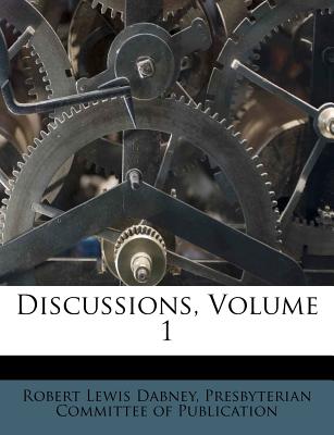 Discussions, Volume 1