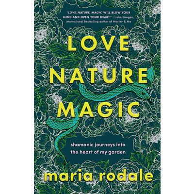 Love, Nature, Magic