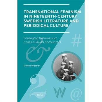 Transnational Feminism in Nineteenth-Century Swedish Literature and Periodical Culture