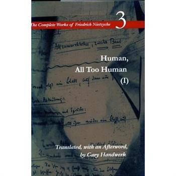 Human, All Too Human, I