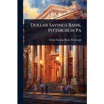 Dollar Savings Bank, Pittsburgh Pa