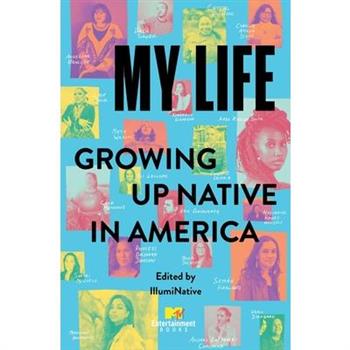 My Life: Growing Up Native in America