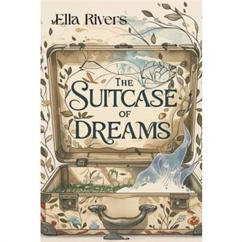 The Suitcase of Dreams