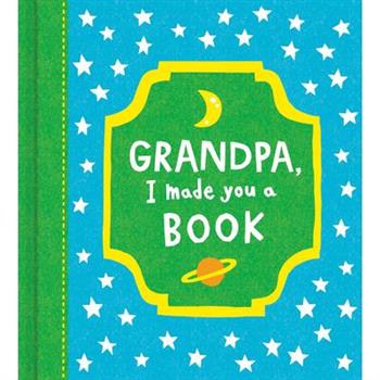 Grandpa, I Made You a Book