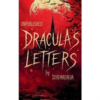 Dracula's Letters Unpublished