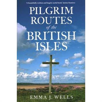 Pilgrim Routes of the British Isles New Edition