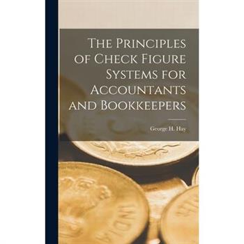 The Principles of Check Figure Systems for Accountants and Bookkeepers