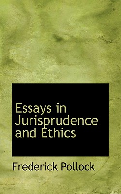 Essays in Jurisprudence and Ethics