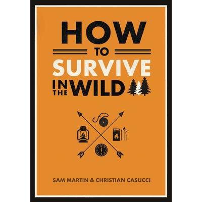 How to Survive in the Wild