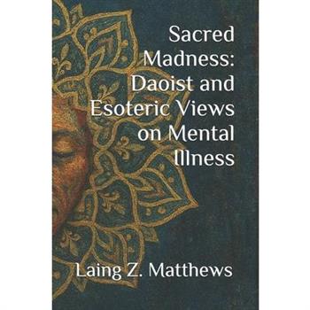 Sacred Madness
