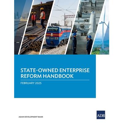 State-Owned Enterprise Reform Handbook State-Owned Enterprise Reform Handbook
