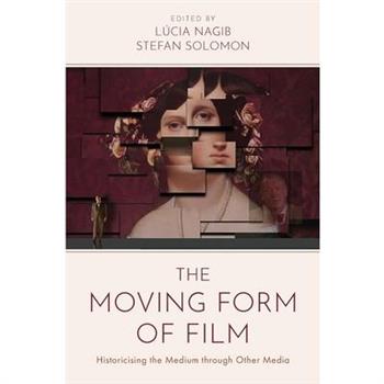 The Moving Form of Film