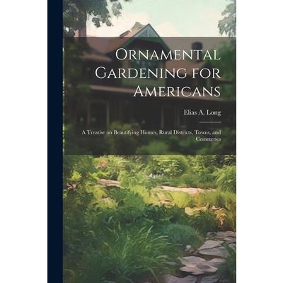 Ornamental Gardening for Americans