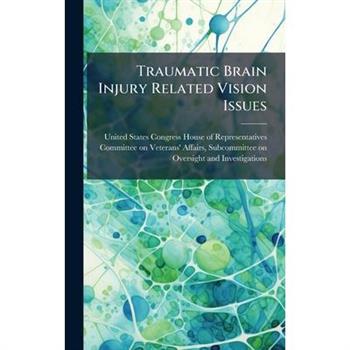 Traumatic Brain Injury Related Vision Issues