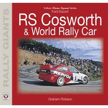 Ford Escort RS Cosworth & World Rally Car