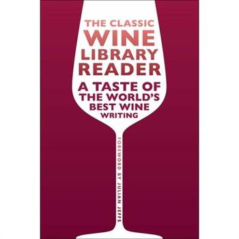 The Classic Wine Library Reader