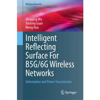 Intelligent Reflecting Surface for B5g/6g Wireless Networks