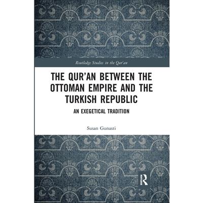 The Qur’an Between the Ottoman Empire and the Turkish Republic