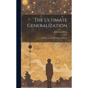 The Ultimate Generalization