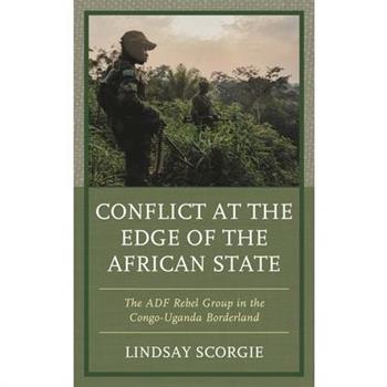 Conflict at the Edge of the African State