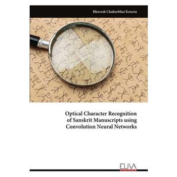 Optical Character Recognition of Sanskrit Manuscripts using Convolution Neural Networks