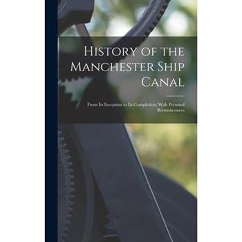 History of the Manchester Ship Canal