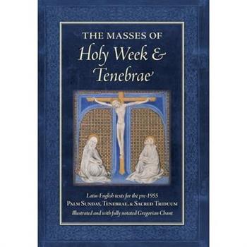 The Masses of Holy Week & Tenebrae