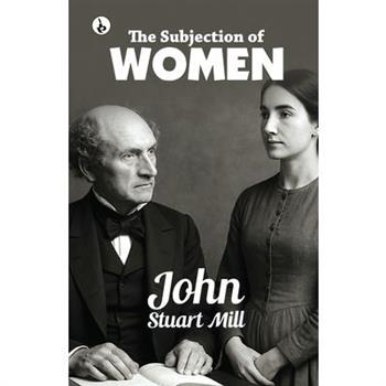 The Subjection of Women