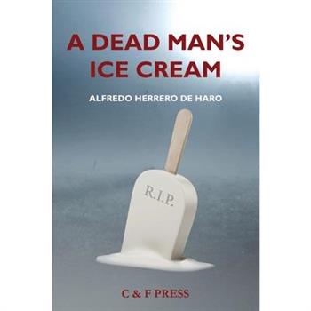 A Dead Man’s Ice Cream