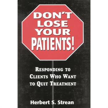 Don’t Lose Your Patients