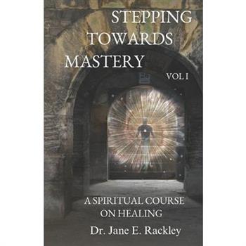 Stepping Towards Mastery