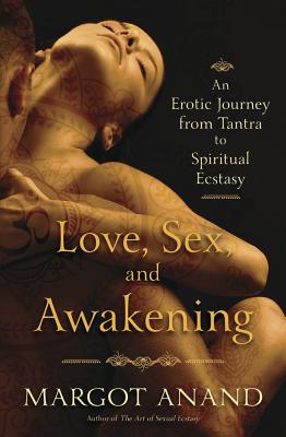 Love- Sex- and Awakening