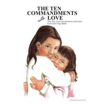 The Ten Commandments With Love