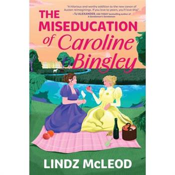 The Miseducation of Caroline Bingley