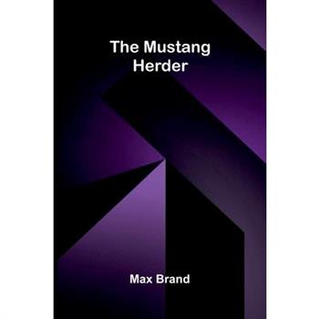 The Mustang Herder