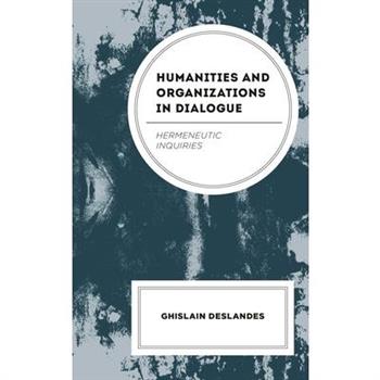 Humanities and Organizations in Dialogue