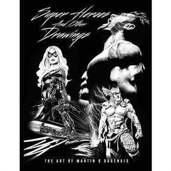 Super Heroes And Other Drawings