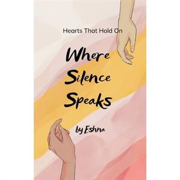 Where Silence Speaks