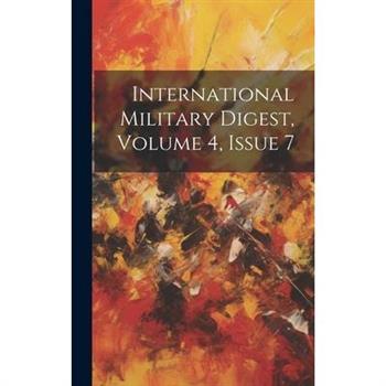 International Military Digest, Volume 4, Issue 7