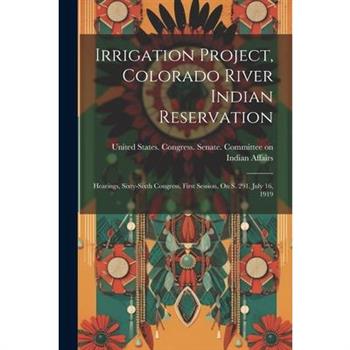 Irrigation Project, Colorado River Indian Reservation
