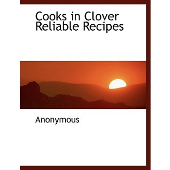 Cooks in Clover Reliable Recipes