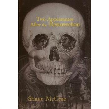 Two Appearances After the Resurrection