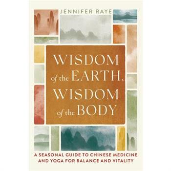 Wisdom of the Earth, Wisdom of the Body