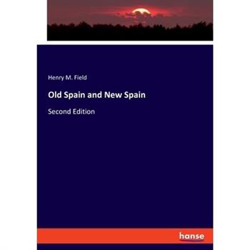 Old Spain and New Spain