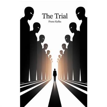 The Trial by Franz Kafka