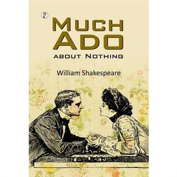 Much Ado About Nothing