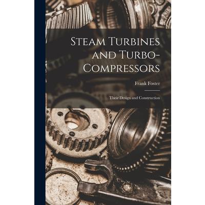 Steam Turbines and Turbo-compressors